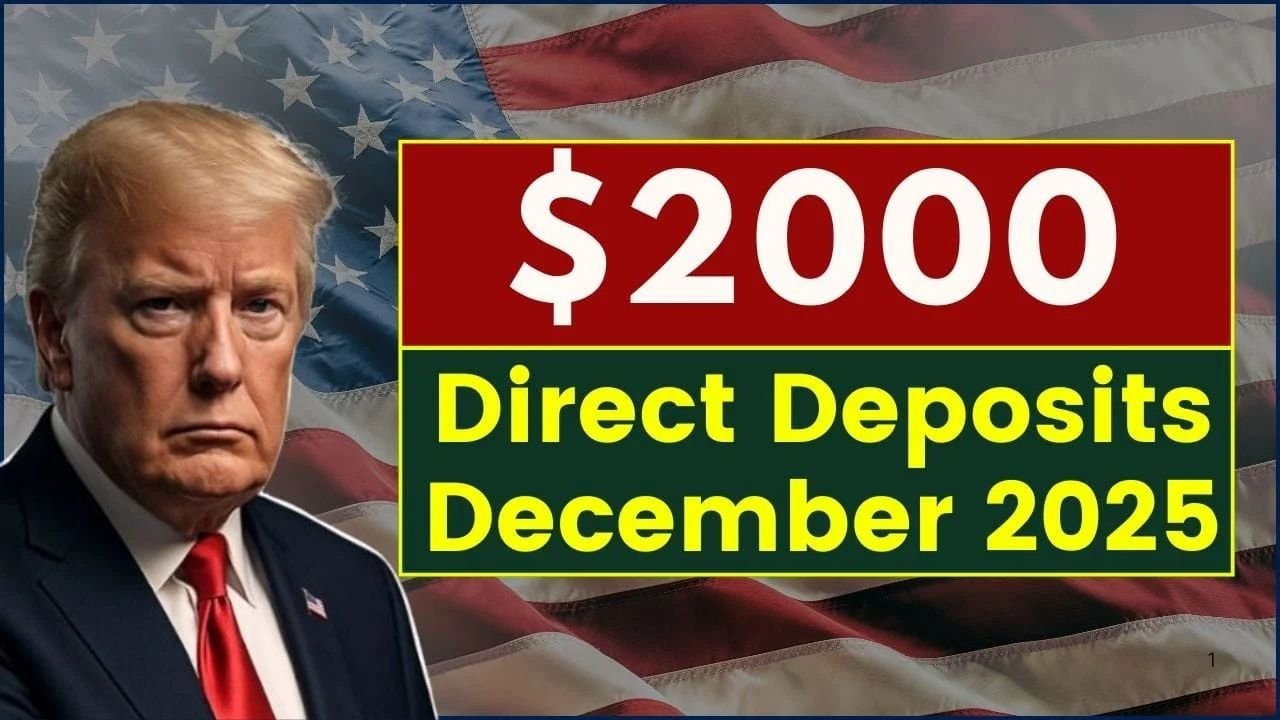 $2,000 Direct Deposits December 2025: Eligibility, Timeline, and Beneficiary Rules